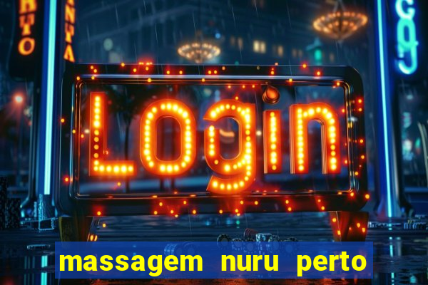 massagem nuru perto de mim